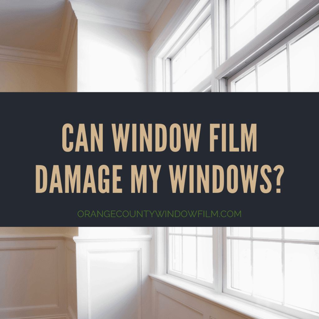 window film damage windows